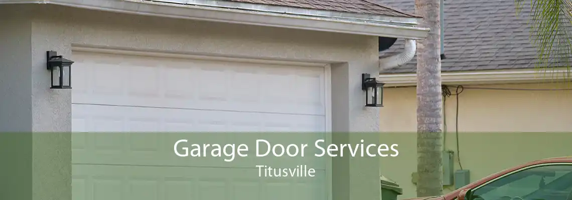 Garage Door Services Titusville